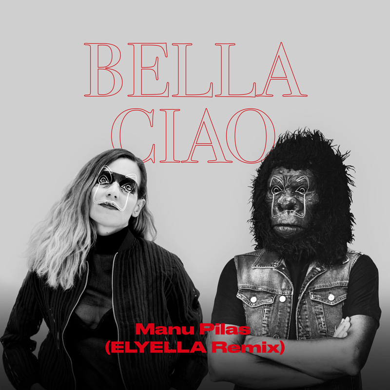 ciao bella la casa de papel elyella remix