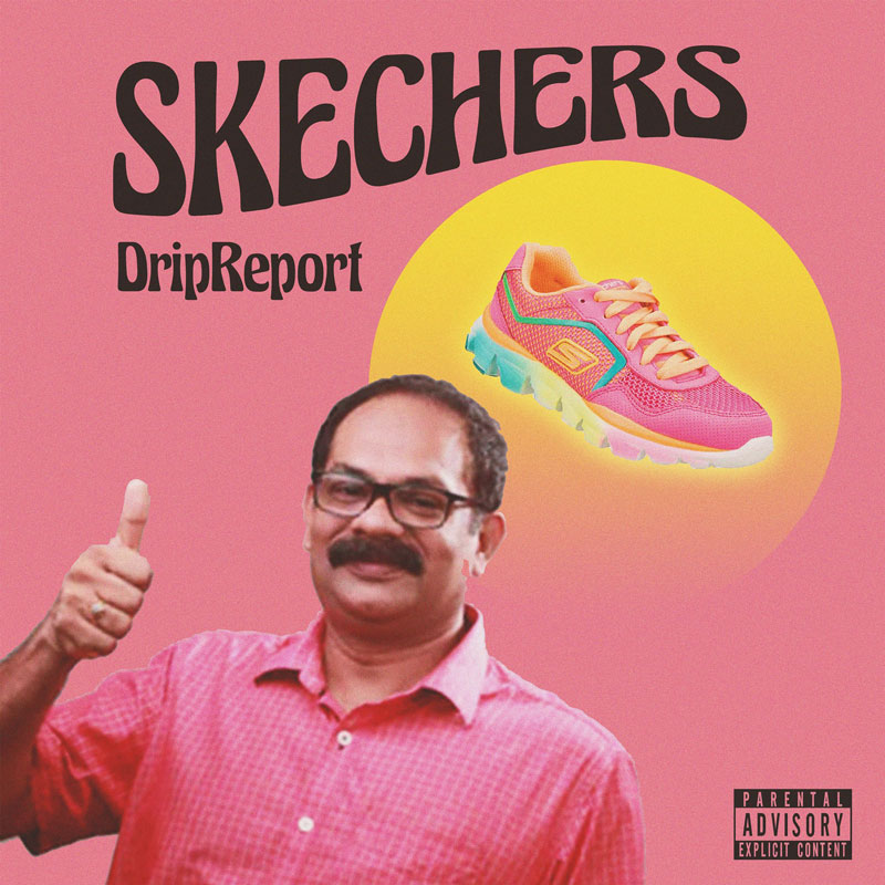 DripReport y su canción Skechers