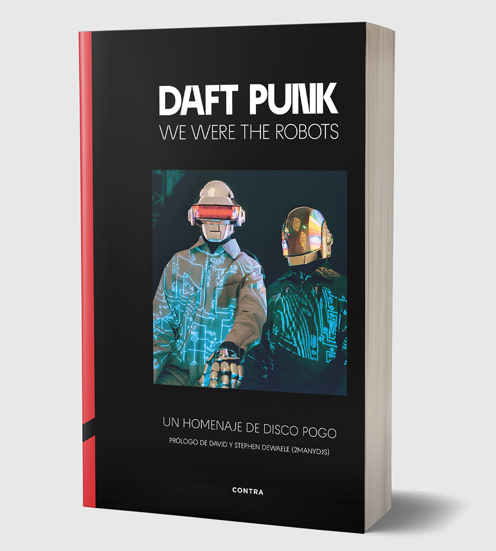 We Were the Robots: la historia de Daft Punk desde dentro